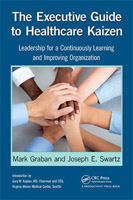 The Executive Guide to Healthcare Kaizen